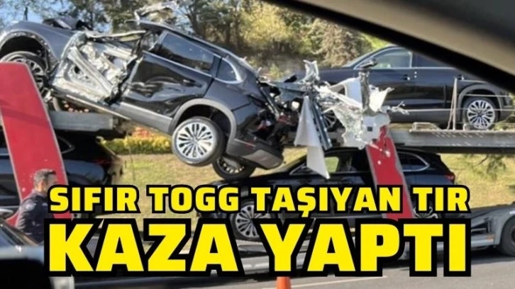 Togg’ları taşıyan tır kaza yaptı: Sıfır araçlar pert oldu!