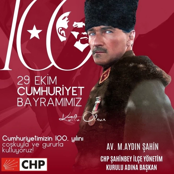 CHP Şahinbey İlçe Başkanlığı Cumhuriyet Bayramı Mesajı