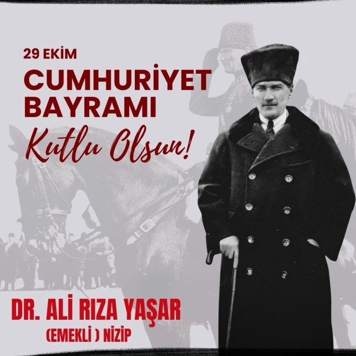 Dr Ali Rıza Yaşar (Emekli) Cumhuriyet Bayramı Mesajı