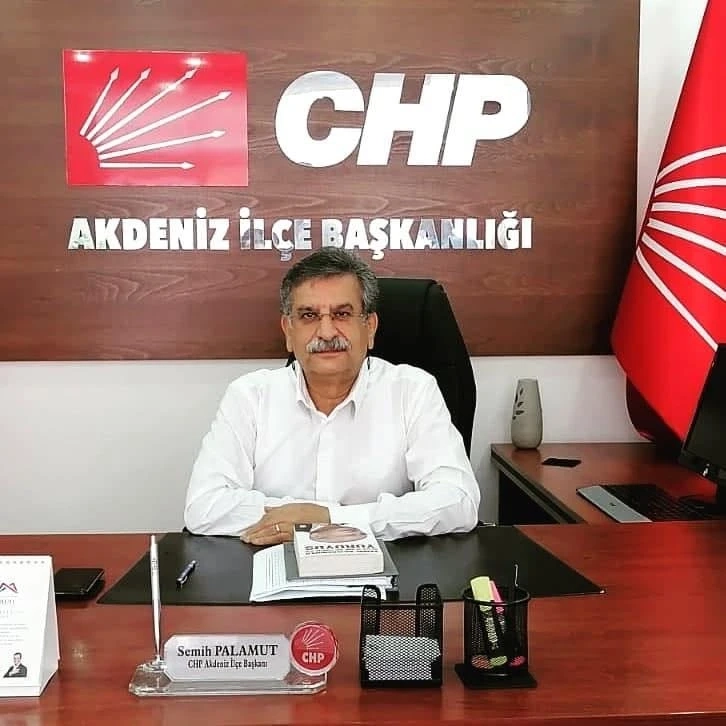 CHP İlçe Başkanı Palamut: Akdeniz'i en prestijli ilçe yapacağız!