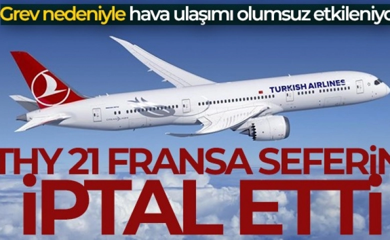 Fransa’ya uçak seferleri iptal edildi