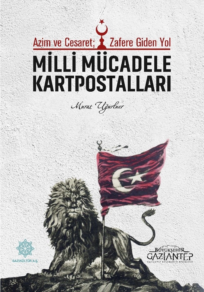 “Milli Mücadele Kartpostalları” Kitabı Çıktı