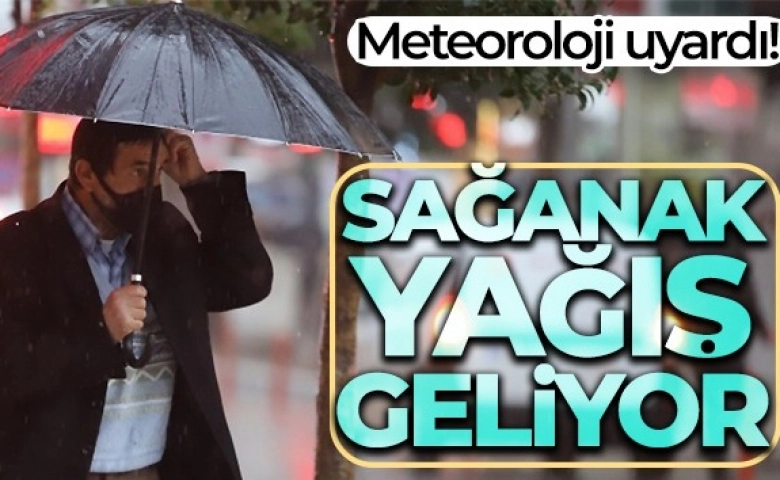 Hava yağışlı Meteoroloji uyardı! Gök gürültülü sağanak geliyor