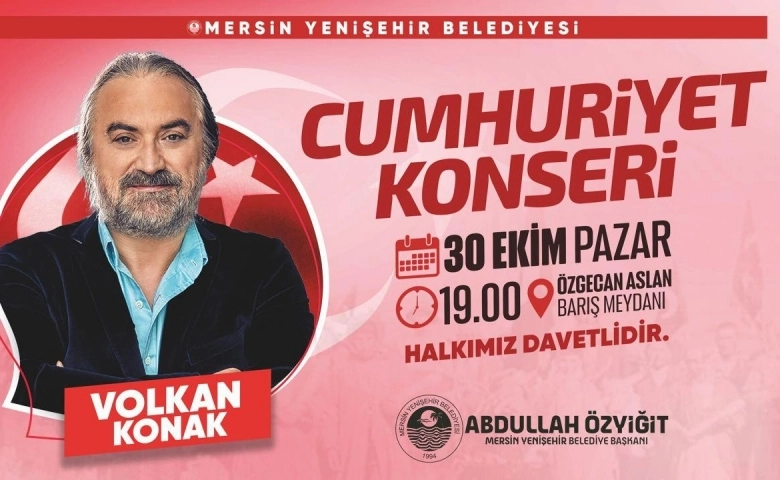 Yenişehir Belediyesi Volkan Konak’ı Mersinlilerle buluşturuyor