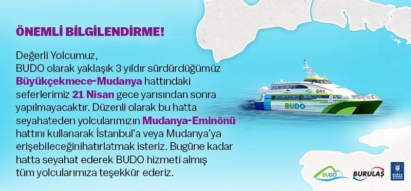 Budonun Mudanya-Büyükçekmece Seferleri Sona Eriyor