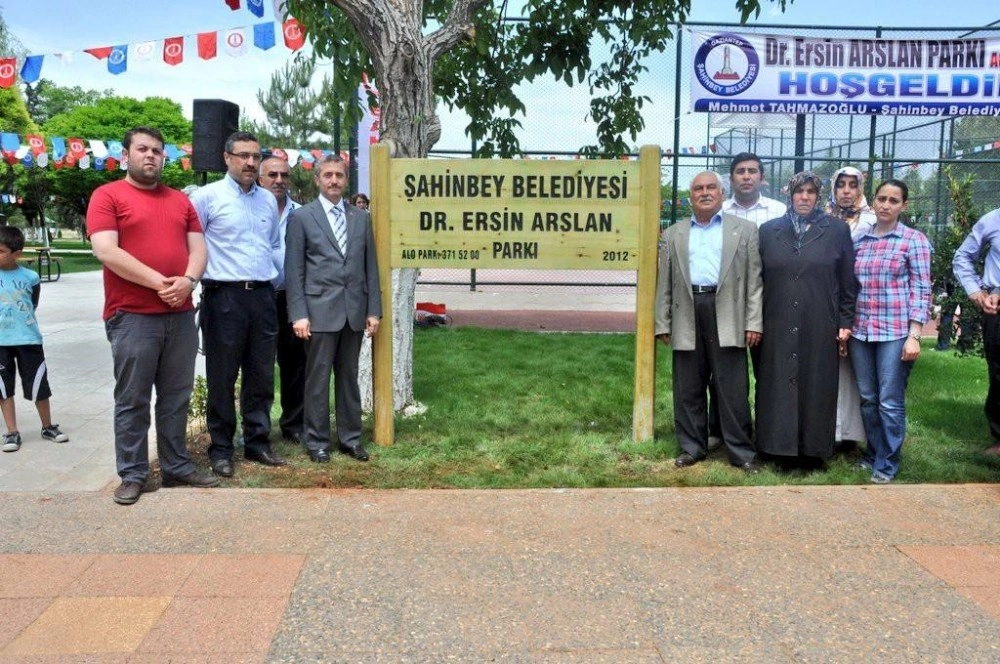 Dr. Ersin Arslanın İsmi Şahinbeyde Yaşatılıyor