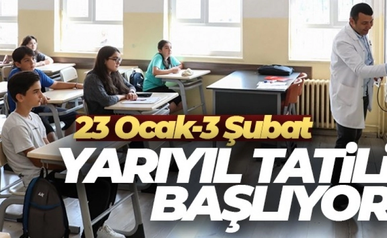 Eğitim öğretimde yarıyıl tatili yarın başlıyor