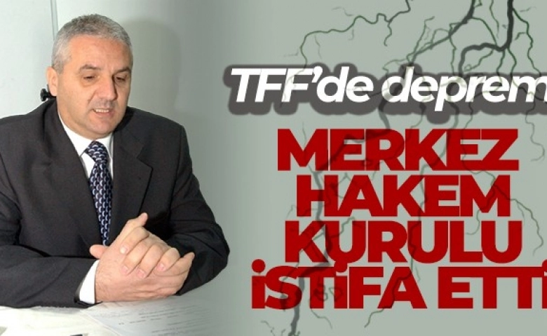 TFF, MHK Başkanı Sabri Çelik istifa etti