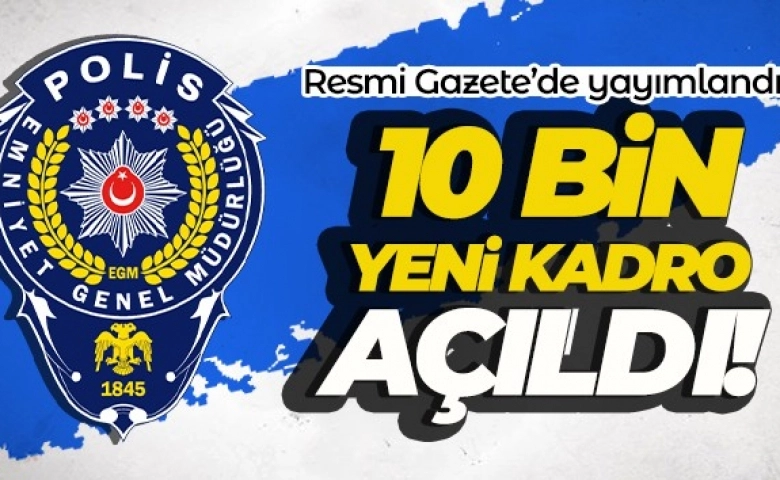 Bakanlık ve kurumlara 10 bin 24 kadro ihdası