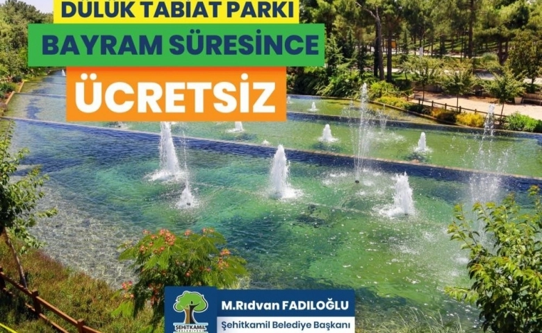 Dülük Tabiat Parkına bayramda girişler ücretsiz olacak