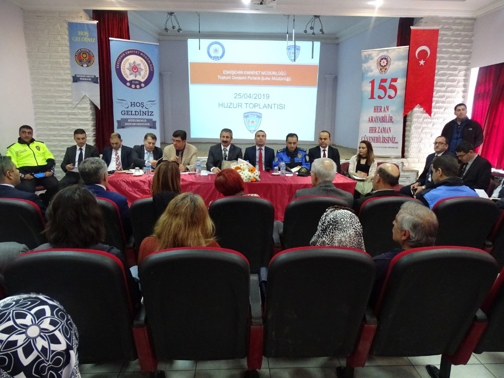 Eskişehir İl Emniyet Müdürlüğünün Huzur Toplantıları