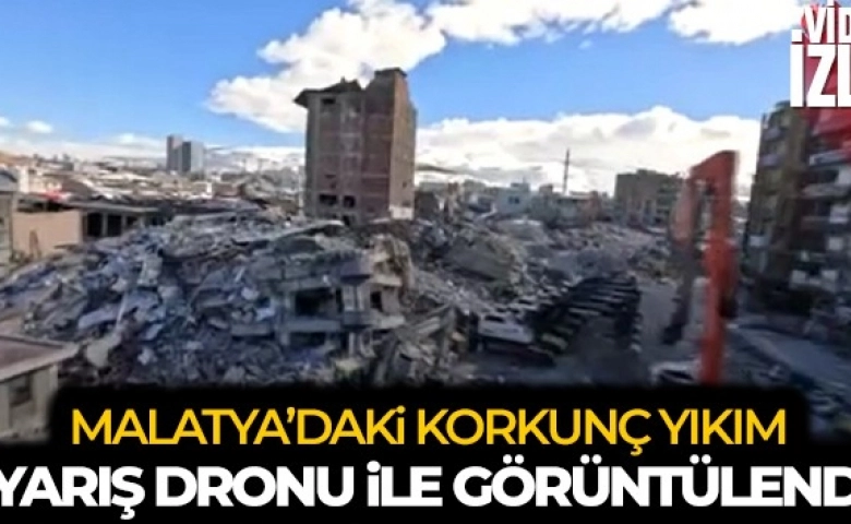 Depremde yıkılan yerler dronu ile görüntülendi