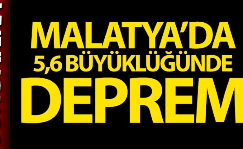 Malatya'da 5.6 büyüklüğünde deprem