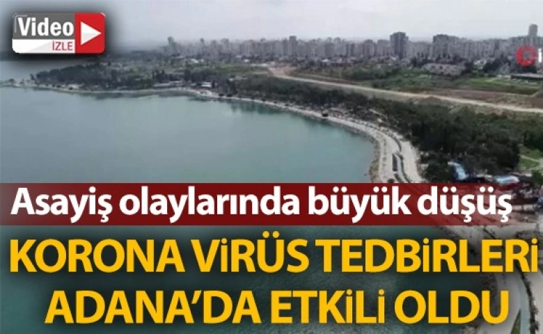 Adana'da asayiş olayları düştü