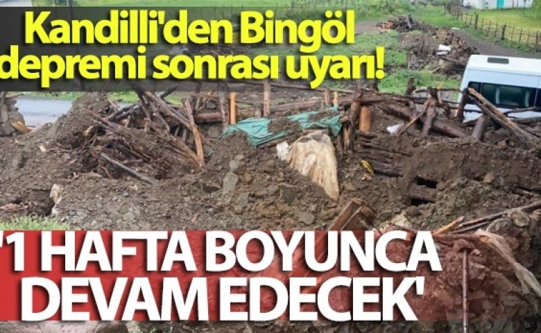 Artçı depremler 1 hafta boyunca devam edecek uyarısı