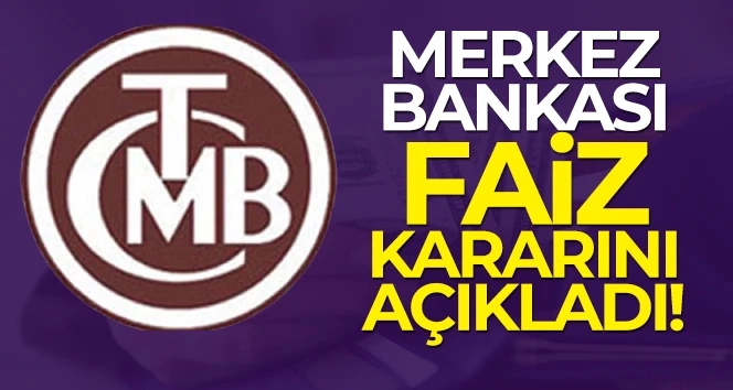 Merkez Bankası seçim öncesi son faiz kararını açıkladı