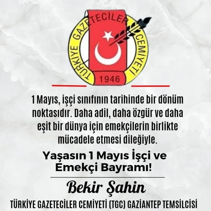 Bekir Şahin TGC Gaziantep Temsilcisi