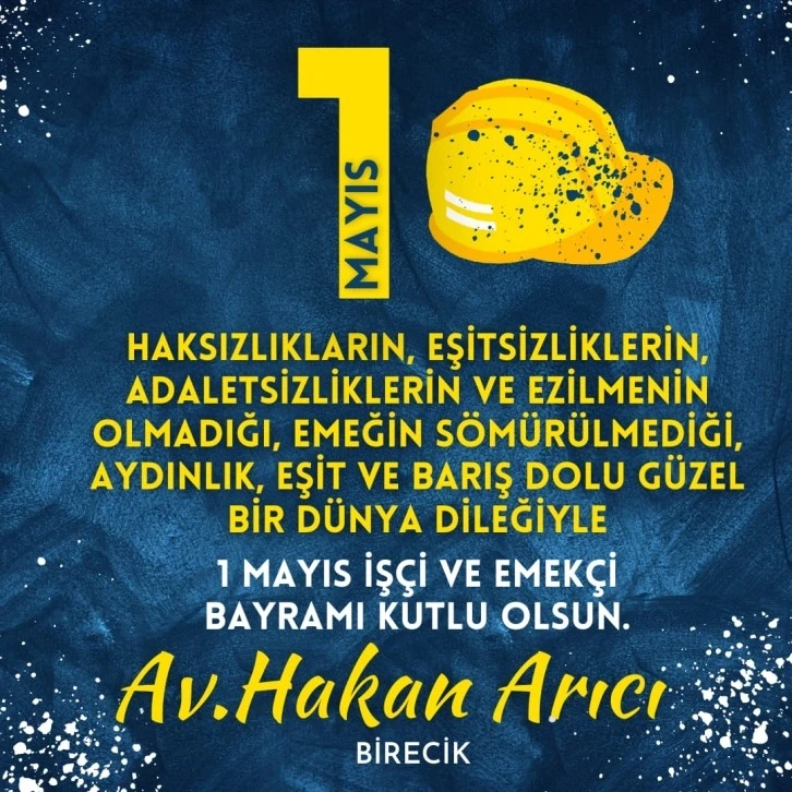 Av Hakan Arıcı 1 Mayıs mesajı