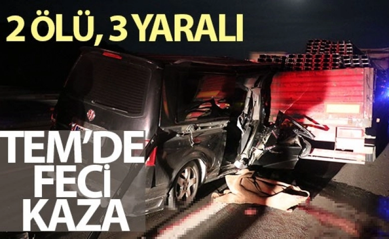 Otoyolda feci kaza: 2 ölü, 3 yaralı