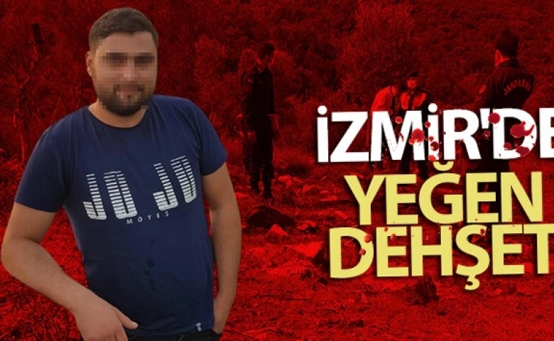 İzmir'de yeğen dehşeti