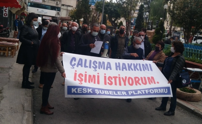 Mersin KESK Şubeleri; Çalışma hakkımı, işimi istiyorum