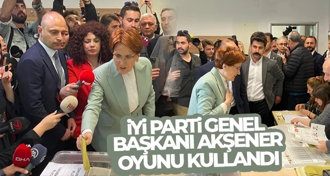 Akşener, oyunu Üsküdar'da kullandı