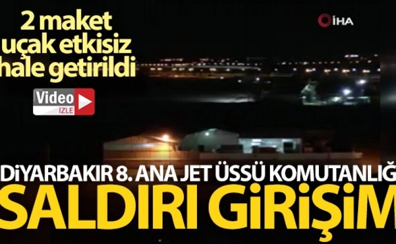 Ana Jet Üssü Komutanlığına maket uçakla saldırı girişimi