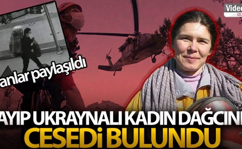 Ukraynalı kadın dağcının cesedi bulundu