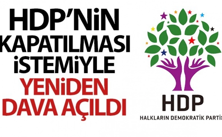 HDP'ye, kapatma istemiyle yeniden dava açıldı