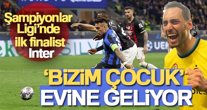 UEFA Şampiyonlar Ligi ilk finalist Inter