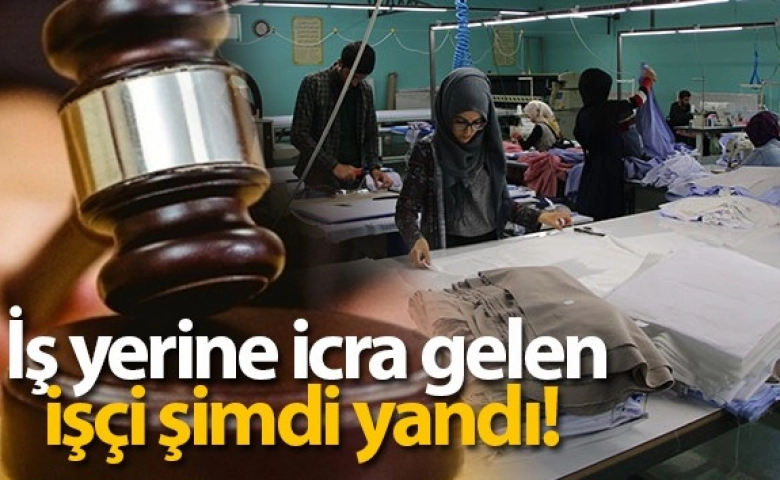 İcralık işçiyi işveren isterse işten atabilecek