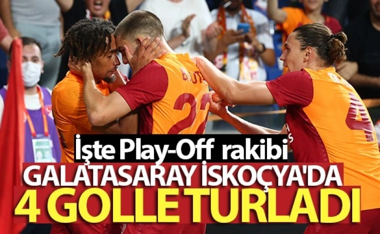 UEFA Avrupa Liginde Galatasaray, İskoçya'da 4 golle turladı