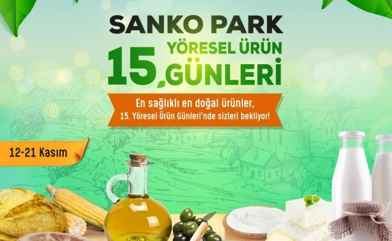 Gaziantep'te Yöresel ürün günleri 15’inci kez SANKO Park’ta