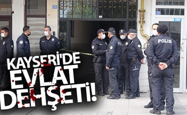 Evlat dehşeti, annesini öldürdü, babasını yaraladı