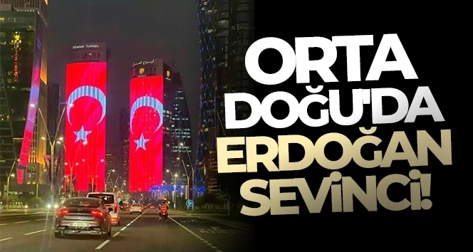 Erdoğan'a Orta Doğu'da sevinç gösterileri