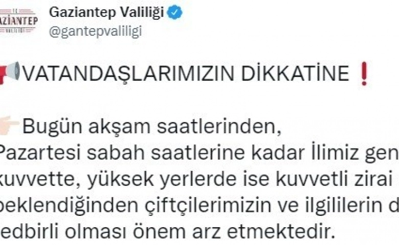 Gaziantep Valiliği rüzgar ve don olaylarına karşı vatandaşları uyardı