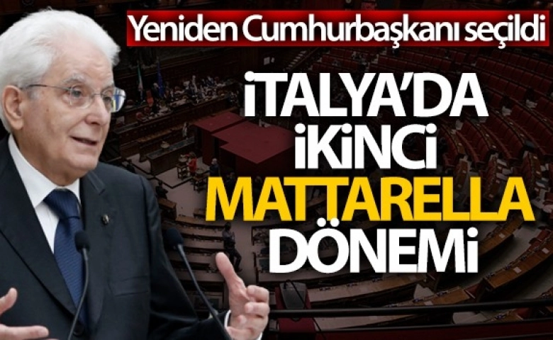 İtalya'da Mattarella yeniden cumhurbaşkanı seçildi