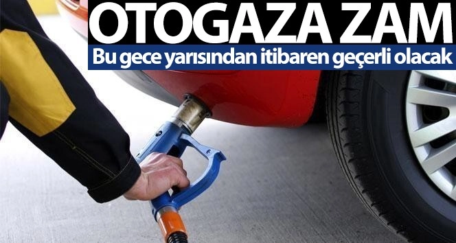 Zamsız gün geçmiyor Otogaz bu gece zamlanıyor