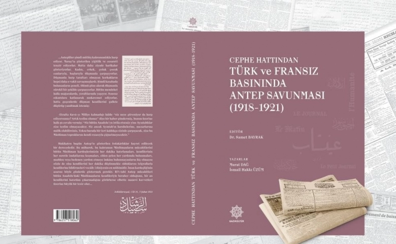 Türk ve Fransız basının gözünden Antep savunması kitap oldu