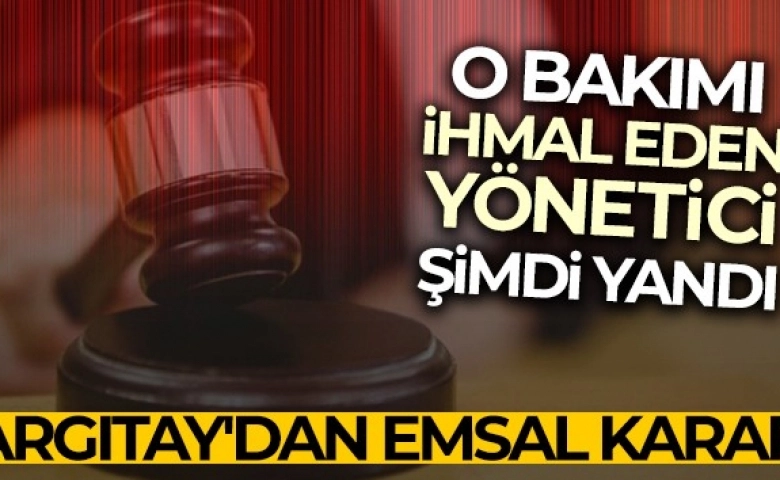 Yargıtay'dan Asansör bakımını ihmal eden yöneticiye kötü haber