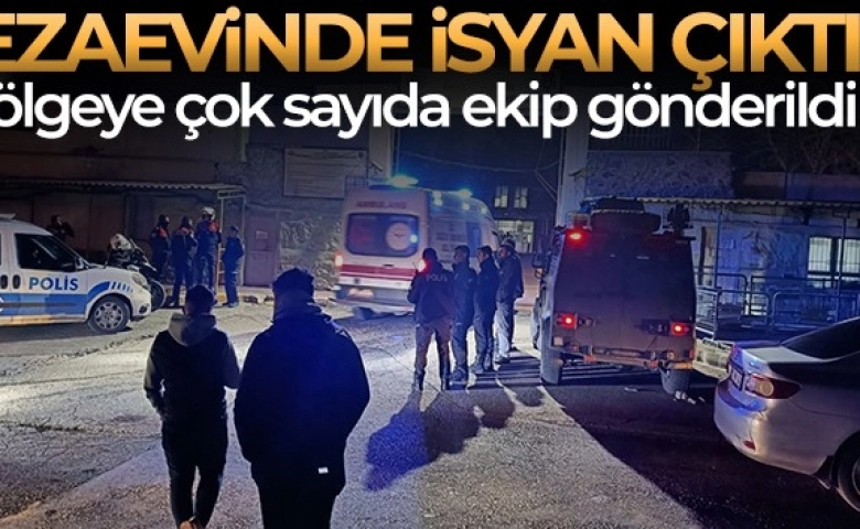 Şanlıurfa ‘da Cezaevinde isyan çıktı, bölgeye çok sayıda ekip sevk edildi