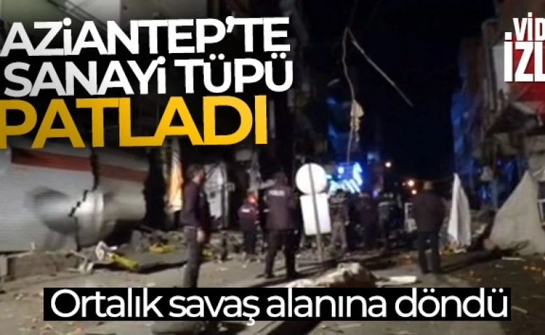 Sanayi tüpü patladı ortalık savaş alanına döndü