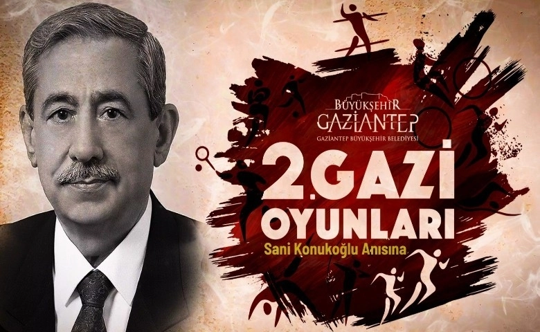 2. Gazi Oyunları merhum Sani Konukoğlu anısına düzenlenecek