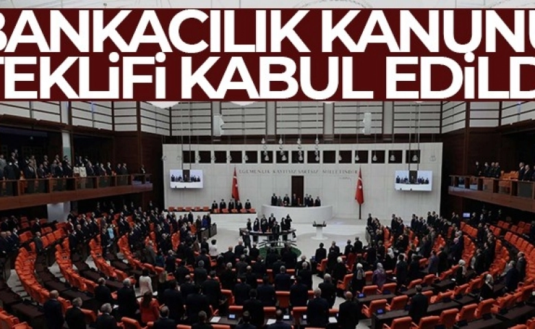 TBMM’de Bankacılık Kanun teklifi kabul edildi