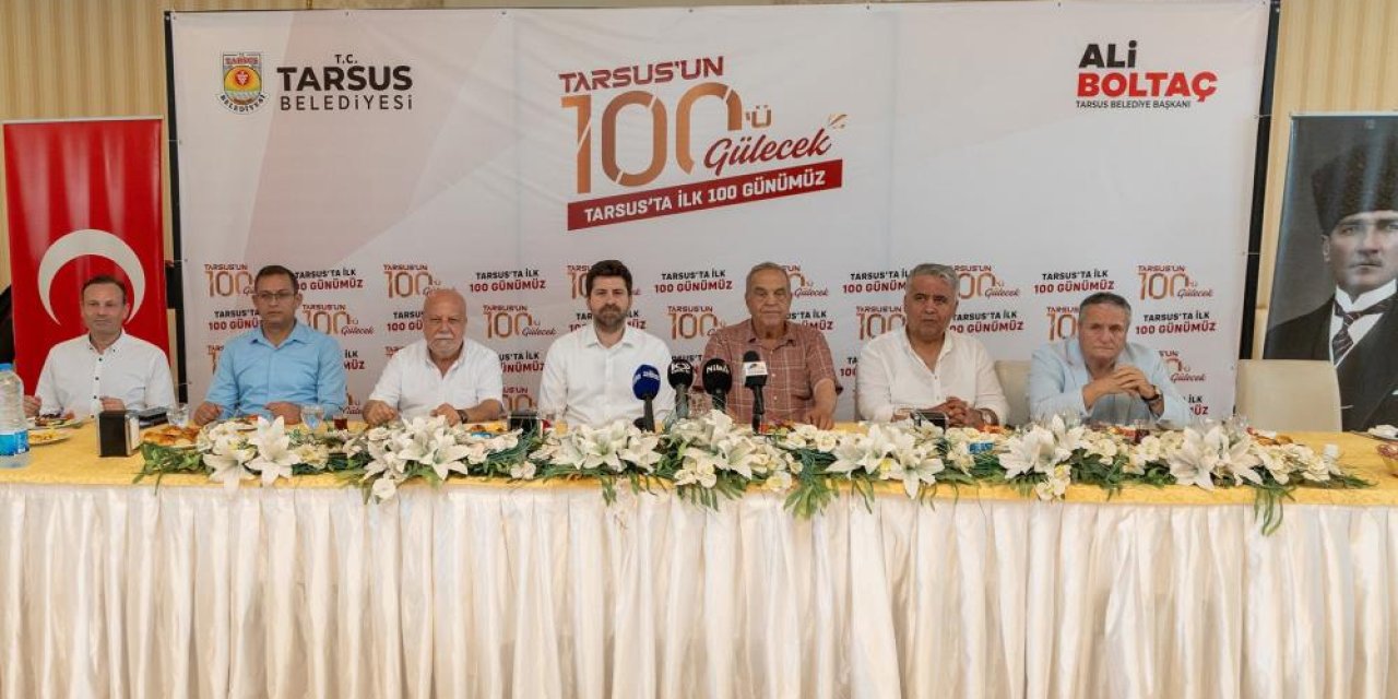 Tarsus Belediye Başkanı Boltaç, 'Hizmette 100 Gün'ü değerlendirdi