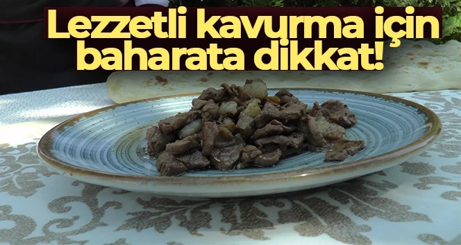 Et kavurma da Lezzet için baharata dikkat