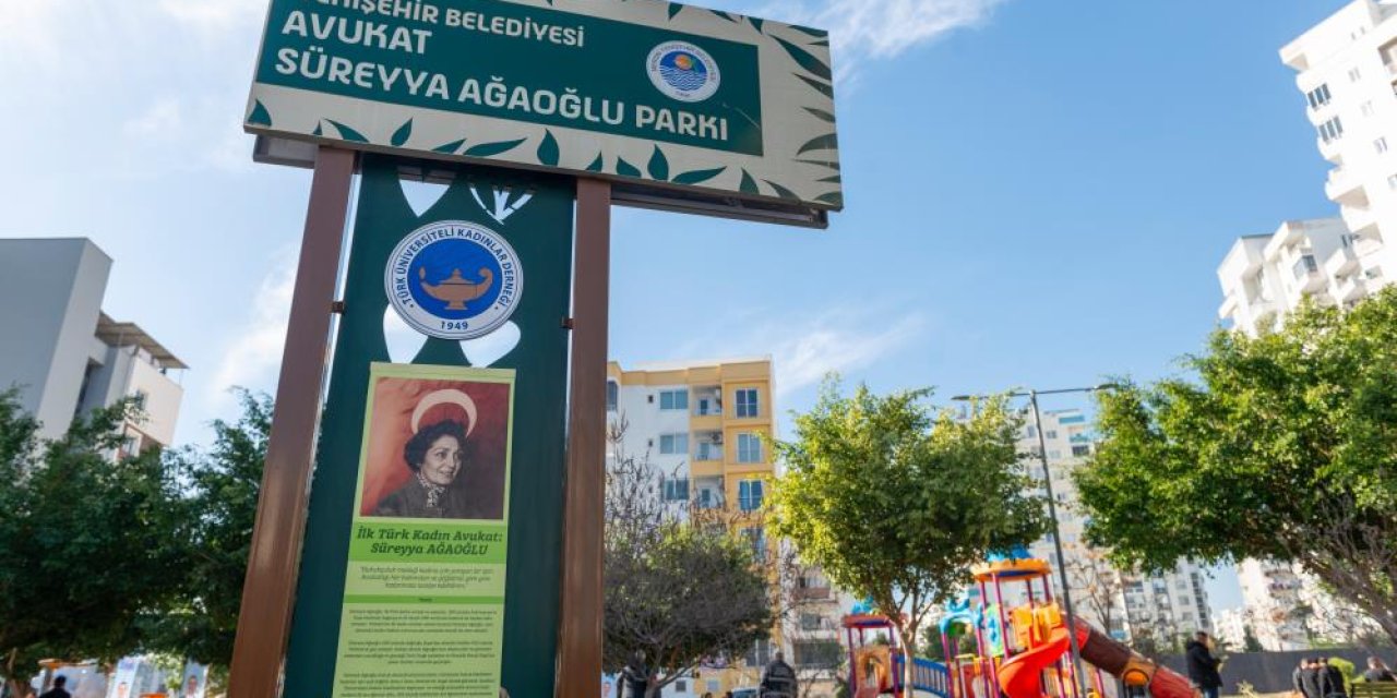 Yenişehir Belediyesi, Türkiye'nin ilk kadın avukatı Süreyya Ağaoğlu’nun ismi parkta yaşayacak