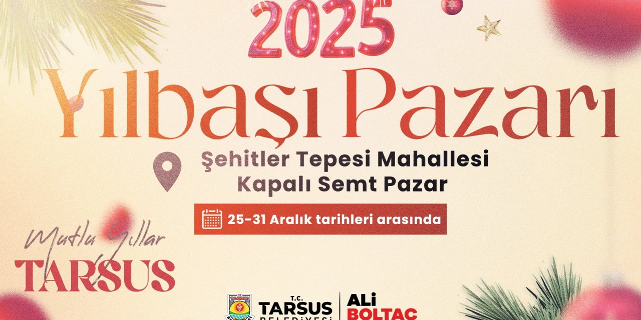 Yılbaşı Pazarı, Tarsus’a heyecan katıyor