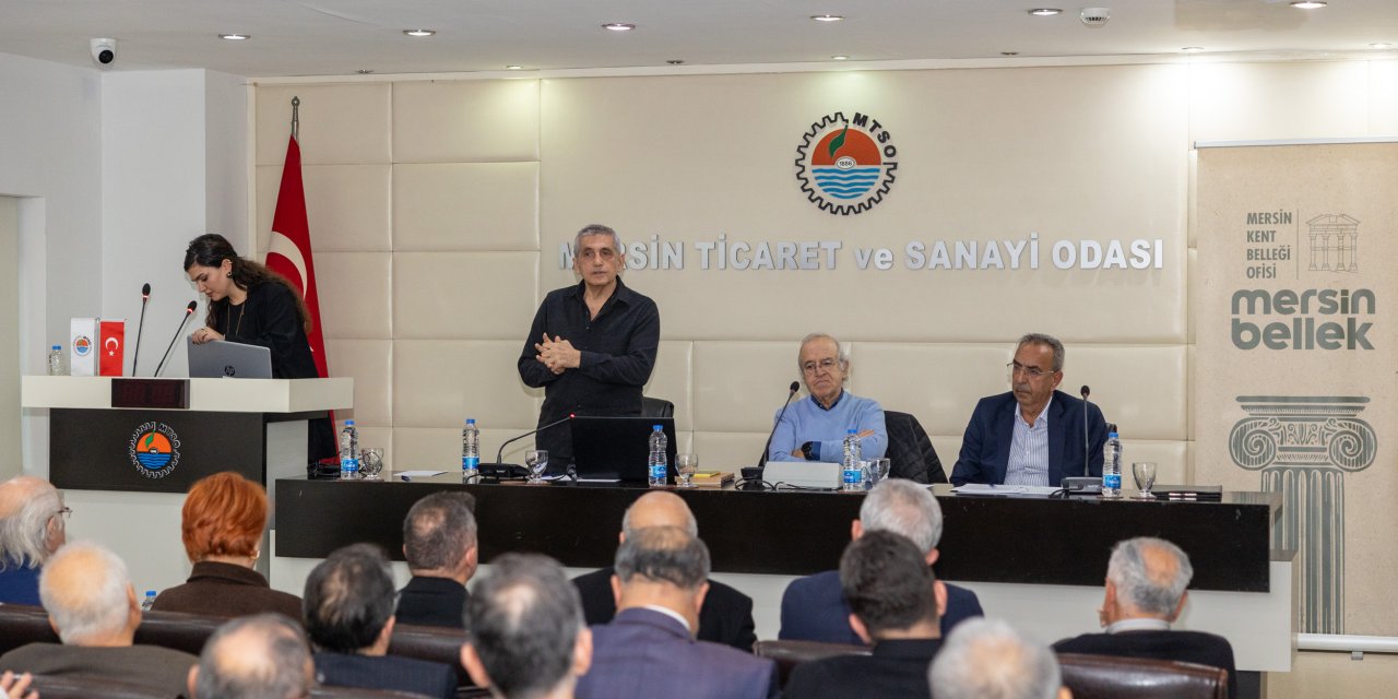 Mersin ekonomisi tarihsel süreci ve tüm dinamikleriyle ele alındı