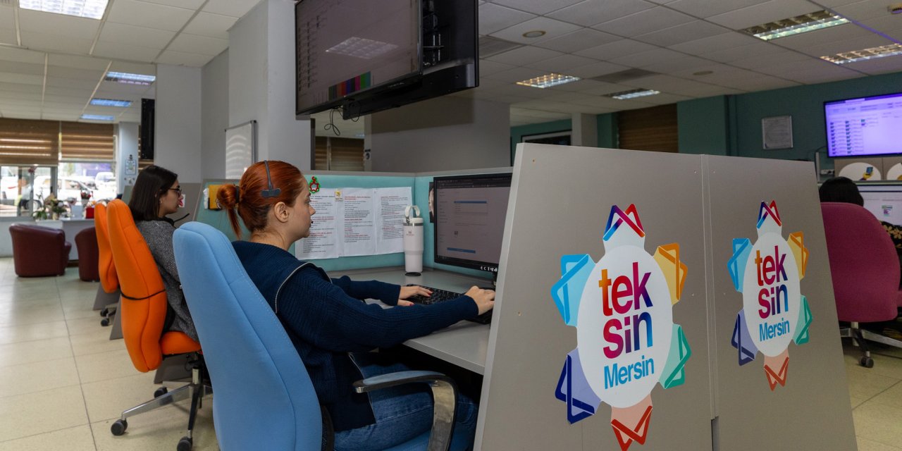 Mersin Büyükşehir’in iletişim merkezi "Teksin"le vatandaşlar sesini duyuruyor
